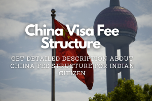 China Visa Fee Structure - Fly For Holidays